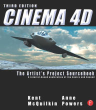 Title: CINEMA 4D: The Artist's Project Sourcebook, Author: Kent McQuilkin