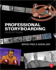 Title: Professional Storyboarding: Rules of Thumb, Author: Sergio Paez