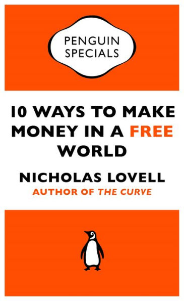 10 Ways to Make Money in a Free World