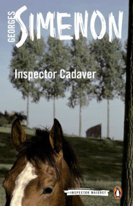 Title: Inspector Cadaver, Author: Georges Simenon