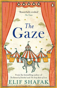 Title: The Gaze, Author: Elif Shafak