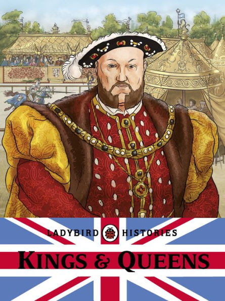 Ladybird Histories: Kings and Queens