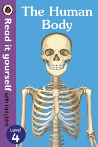 Title: The Human Body - Read It Yourself with Ladybird Level 4, Author: Ladybird