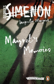 Title: Maigret's Memoirs, Author: Georges Simenon