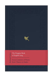 Title: The Penguin Book of English Song: Seven Centuries of Poetry from Chaucer to Auden, Author: Richard Stokes