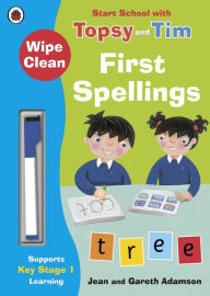 Title: Wipe-Clean First Spellings: Start School with Topsy and Tim, Author: Jean Adamson