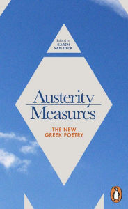 Title: Austerity Measures: The New Greek Poetry, Author: Karen Van Dyck