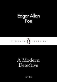 Title: A Modern Detective, Author: Edgar Allan Poe