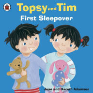 Title: Topsy and Tim: First Sleepover, Author: Jean Adamson
