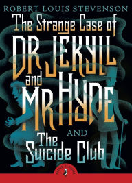 The Strange Case of Dr Jekyll And Mr Hyde & the Suicide Club