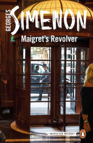 Title: Maigret's Revolver, Author: Georges Simenon
