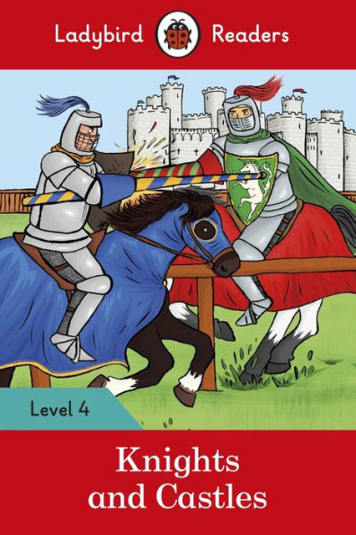 Knights and Castles: Level 4 (ELT Graded Reader)