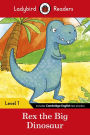 Rex the Dinosaur - Ladybird Readers Level 1