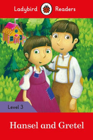 Title: Hansel and Gretel - Ladybird Readers Level 3, Author: Ladybird