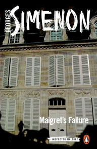 Title: Maigret's Failure, Author: Georges Simenon