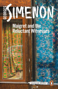 Ebooks kostenlos downloaden pdf Maigret and the Reluctant Witnesses 9780241303856 in English FB2 by Georges Simenon