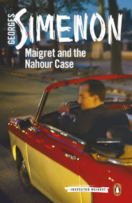 Books free download torrent Maigret and the Nahour Case in English by Georges Simenon, William Hobson 9780241304150