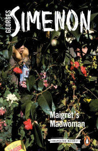 Ebook download kostenlos englisch Maigret's Madwoman 9780241304303 PDB PDF DJVU by Georges Simenon, Sian Reynolds in English
