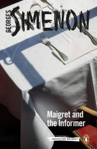 Download ebooks for free as pdf Maigret and the Informer PDF FB2 DJVU (English Edition) by Georges Simenon, William Hobson 9780241304365