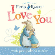 Title: Peter Rabbit, I Love You: with Peekaboo Mirror, Author: Beatrix Potter