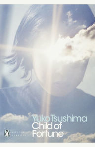 Title: Child of Fortune, Author: Yuko Tsushima