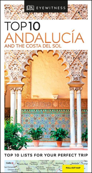 DK Eyewitness Top 10 AndalucÃ­a and the Costa del Sol