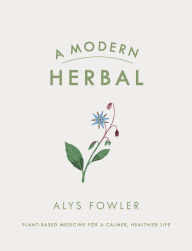 Title: A Modern Herbal, Author: Alys Fowler