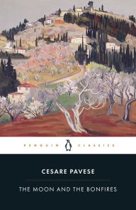 Title: The Moon and the Bonfires, Author: Cesare Pavese