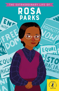 Title: The Extraordinary Life of Rosa Parks, Author: Sheila Kanani