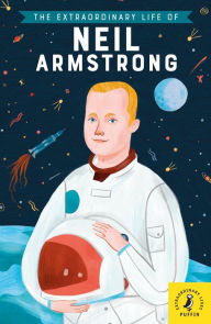 Title: The Extraordinary Life of Neil Armstrong, Author: Martin Howard