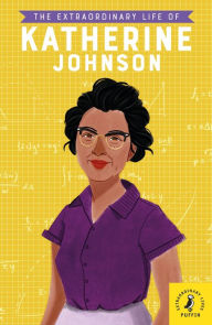 Title: The Extraordinary Life of Katherine Johnson, Author: Devika Jina