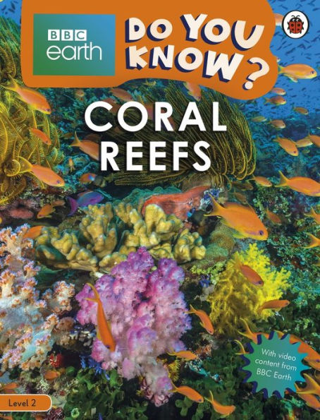 Do You Know? Level 2 - BBC Earth Coral Reefs