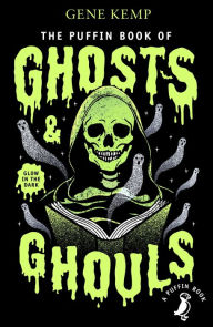 Title: The Puffin Book of Ghosts And Ghouls, Author: Gene Kemp