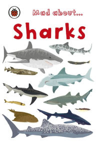 Title: Mad About Sharks, Author: Ladybird