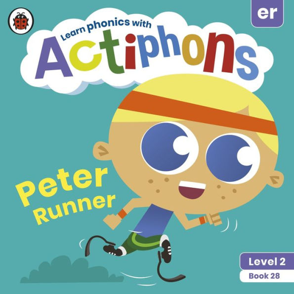 Actiphons Level 2 Book 28 Peter Runner: Learn Phonics and Get Active with Actiphons!