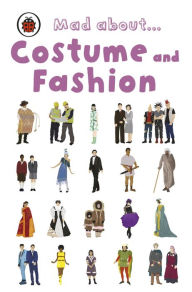 Title: Mad About Costume and Fashion, Author: Ladybird