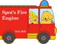 Title: Spot's Fire Engine, Author: Eric Hill