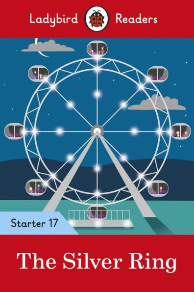 The Silver Ring - Ladybird Readers Starter Level 17