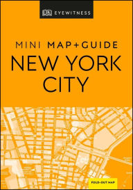 Title: DK Eyewitness New York City Mini Map and Guide, Author: DK Eyewitness