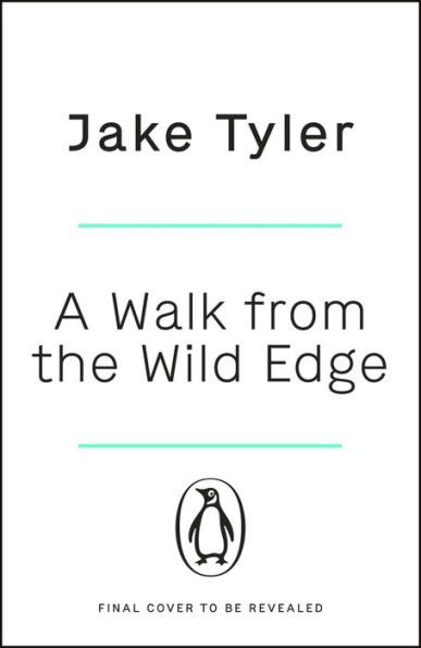 A Walk from the Wild Edge