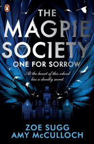 Title: The Magpie Society: One for Sorrow, Author: Amy McCulloch