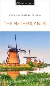 Free ebook sharing downloads DK Eyewitness Netherlands MOBI PDB DJVU 9780241409374 by DK Eyewitness