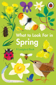 Title: What to Look For in Spring, Author: Elizabeth Jenner