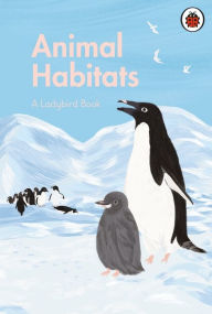 Title: A Ladybird Book: Animal Habitats, Author: Ladybird