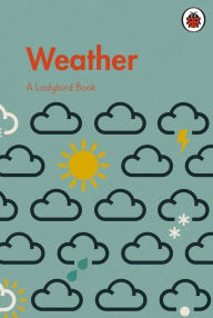 Title: A Ladybird Book: Weather, Author: Tom Frost