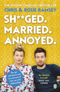 Free audiobooks for itunes download Sh**ged. Married. Annoyed. 9780241447147  by Chris Ramsey, Rosie Ramsey