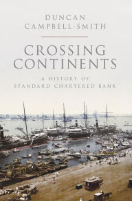 Free books download iphone 4 Crossing Continents: A History of Standard Chartered Bank (English Edition) CHM PDB 9780241458730