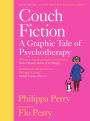 Couch Fiction: A Graphic Tale of Psychotherapy