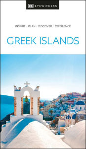 Title: DK Eyewitness The Greek Islands, Author: DK Eyewitness