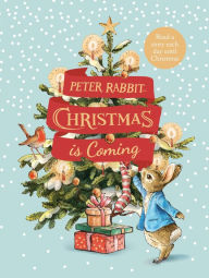 Title: Peter Rabbit: Christmas is Coming: An Advent storybook, Author: Beatrix Potter